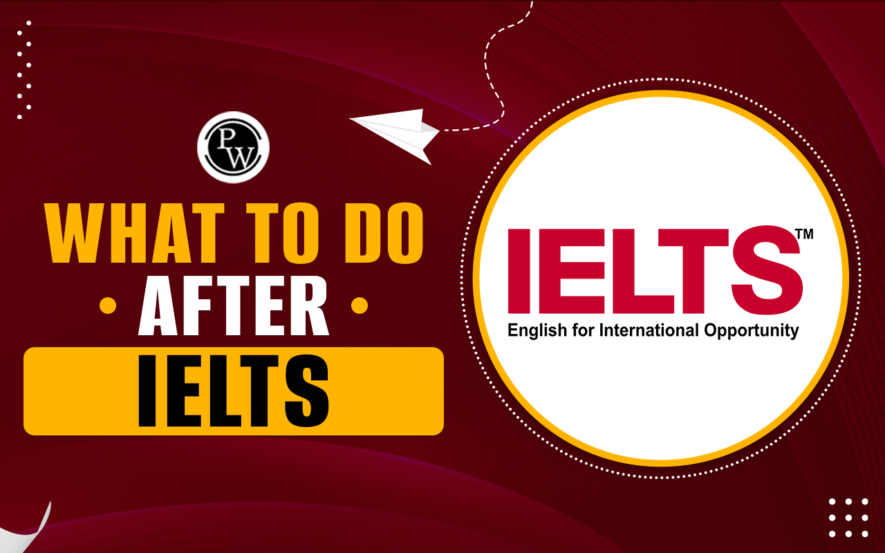 What to do After IELTS