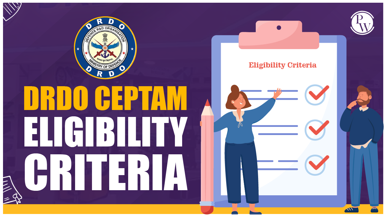DRDO CEPTAM 11 Eligibility Criteria 2024
