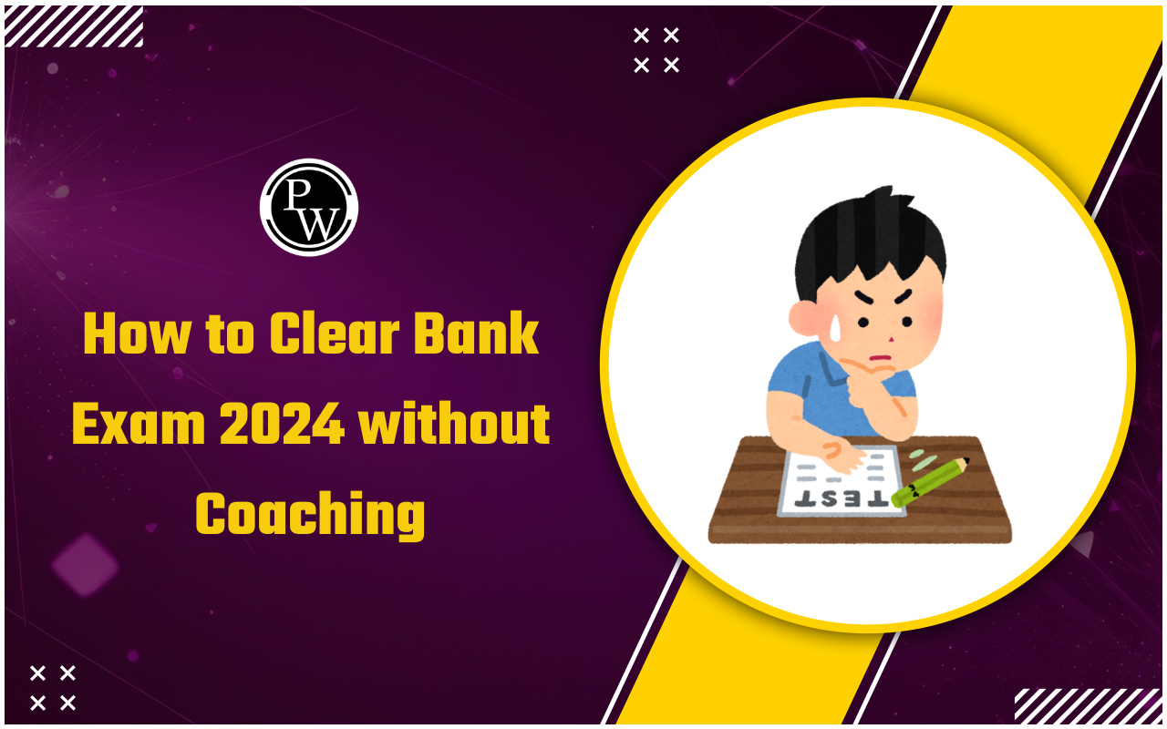 How to Clear Bank Exam 2024 without Coaching