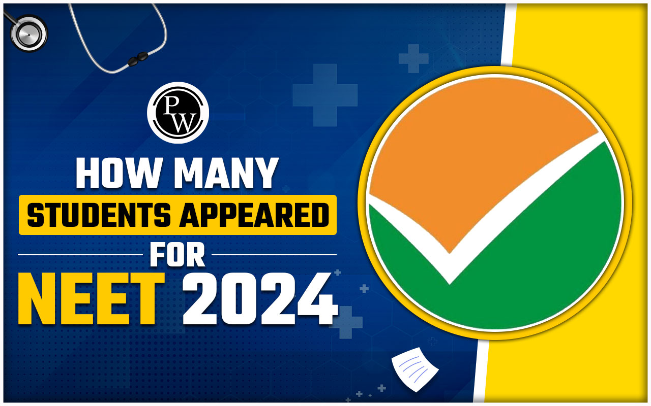 How Many Students Appeared For NEET 2024