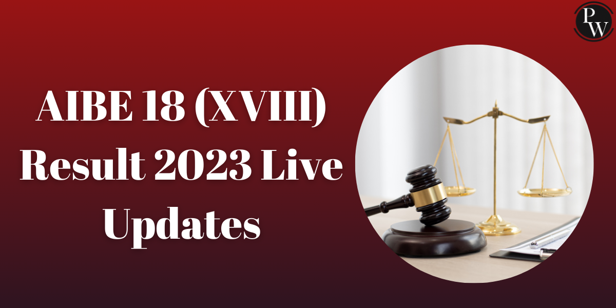 AIBE 18 (XVIII) Result 2023 Live