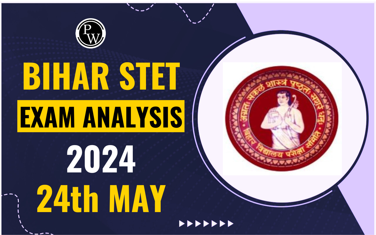 Bihar STET Exam Analysis 2024 24th May Shift 1 & 2