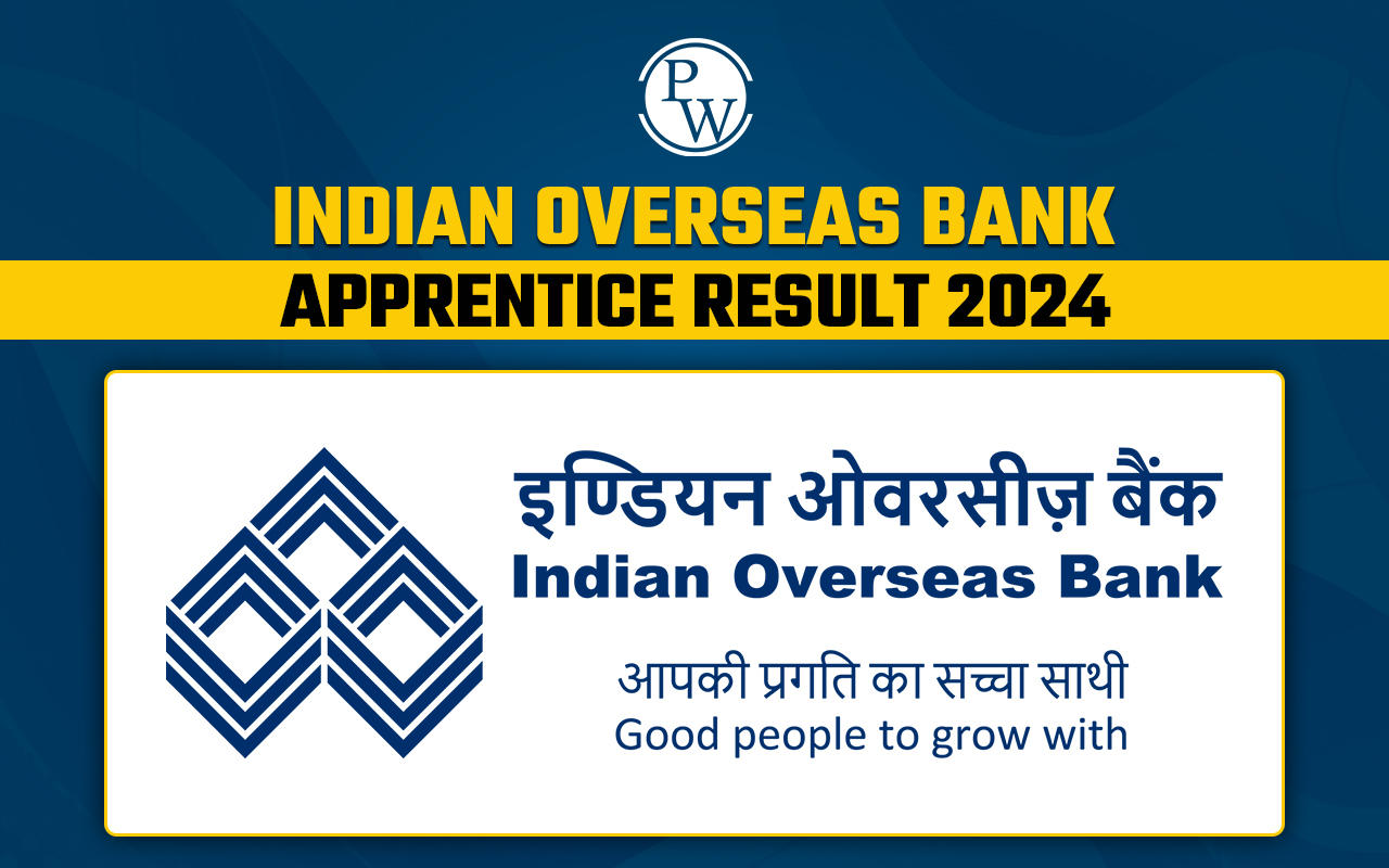 Indian Overseas Bank Apprentice Result 2024