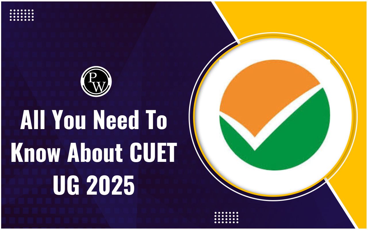 All You Need To Know About CUET UG 2025
