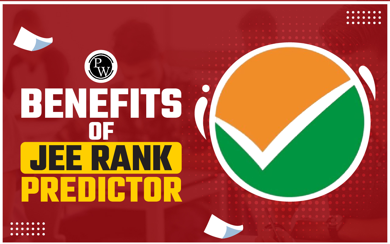 Benefits of Choosing Physicswallah JEE Main Rank Predictor