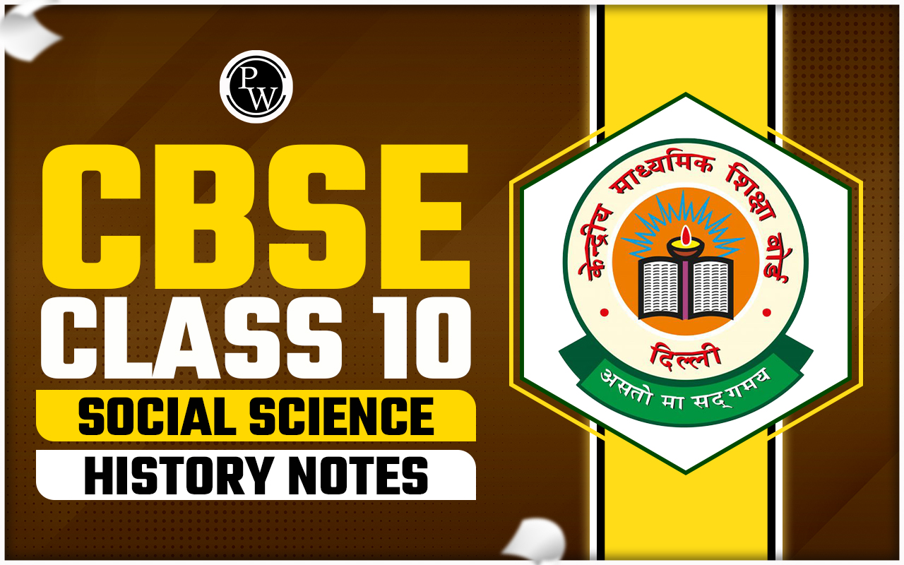 CBSE Class 10 Social Science History Notes
