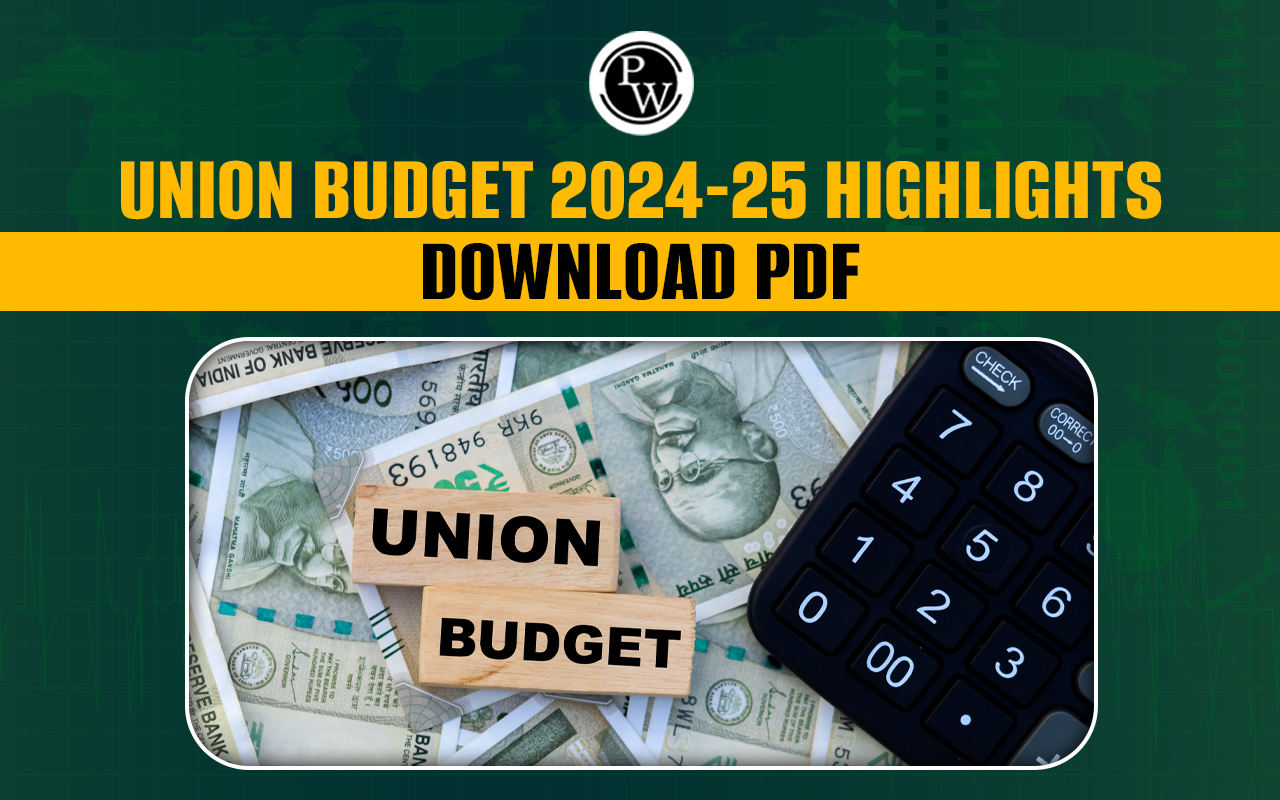Union Budget 2024-25 Highlights Download PDF