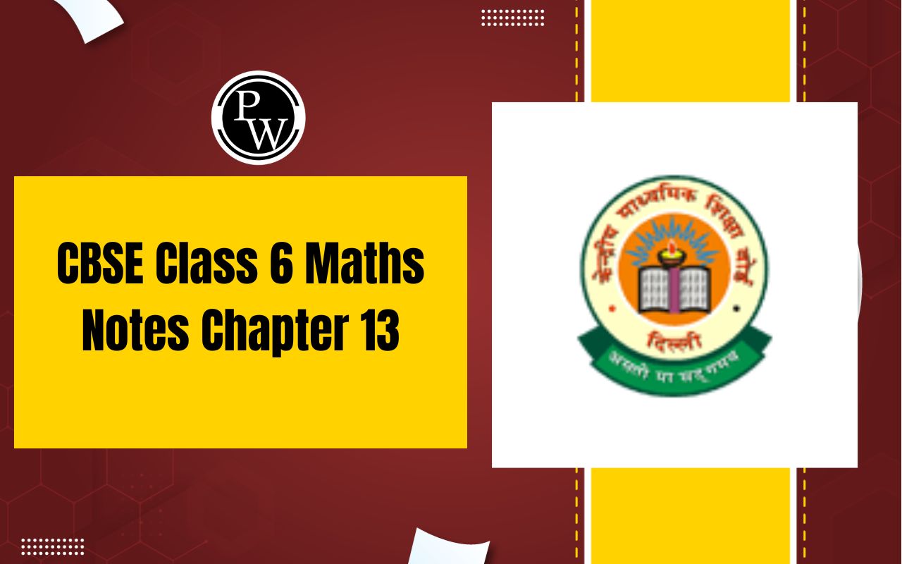 CBSE Class 6 Maths Notes Chapter 13