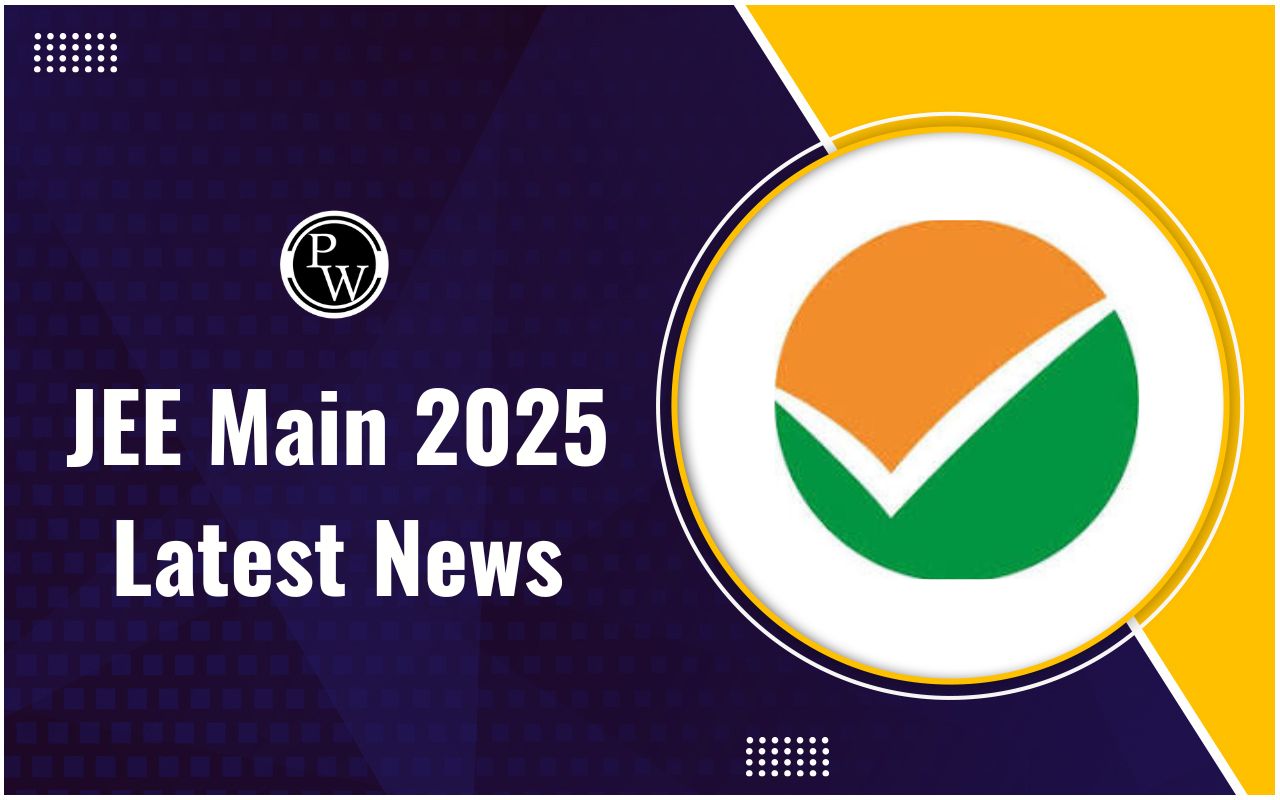 JEE Main 2025 Latest News