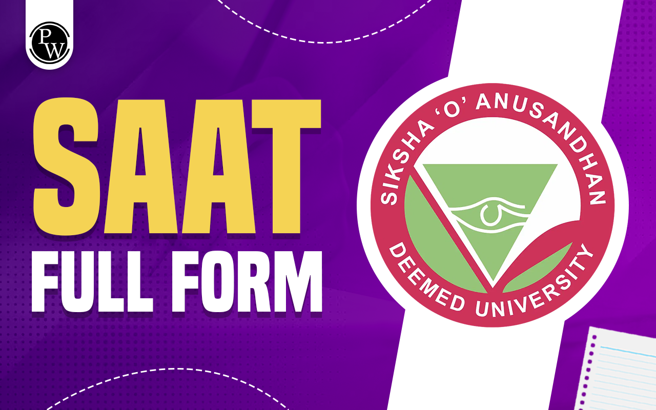 SAAT Full Form, Siksha 'O' Anusandhan Admission Test, Exam Date (Out), Application Form