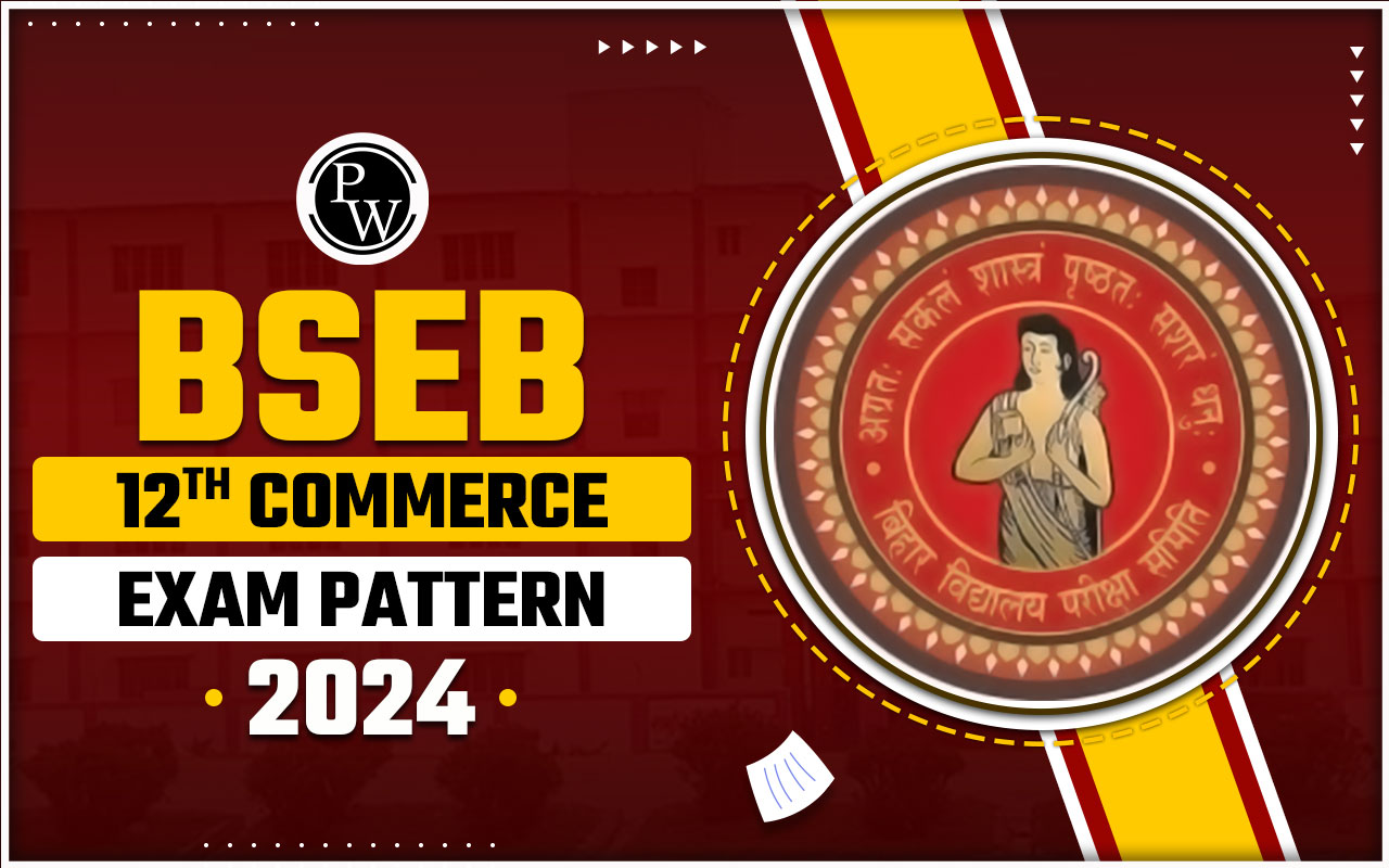 BSEB 12th Commerce Exam Pattern 2024