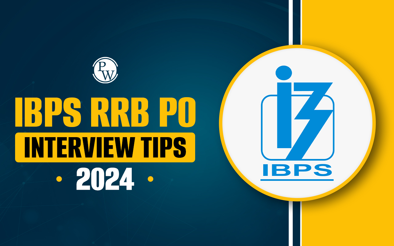 IBPS RRB PO Interview Tips 2024