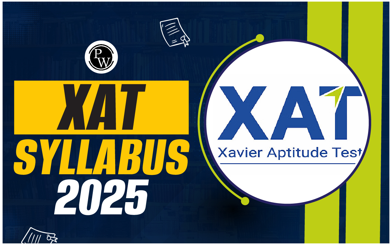 XAT Syllabus 2025: Section-Wise Syllabus and Important Topics