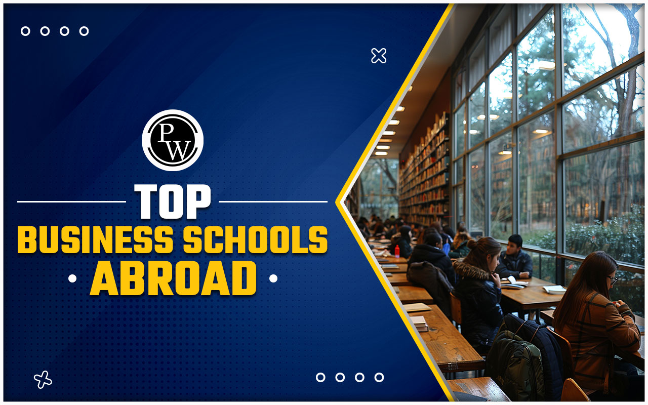 Top Business Schools Abroad with Ranking