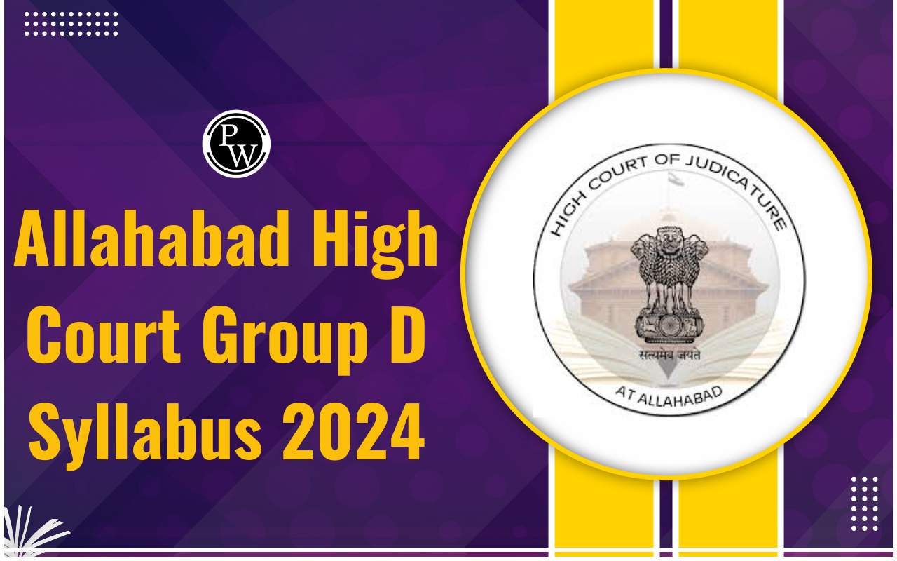 Allahabad High Court Group D Syllabus 2024
