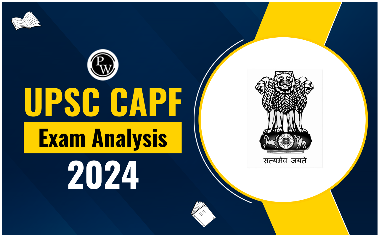 UPSC CAPF Exam Analysis 2024