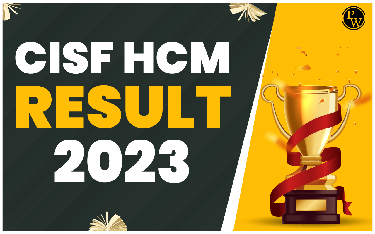 CISF HCM Result 2023