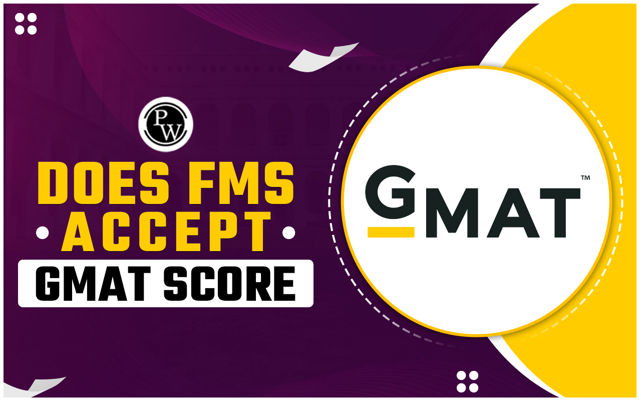 Does FMS accept GMAT Scores 2024?