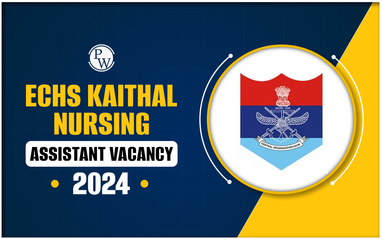ECHS Kaithal Nursing Assistant Vacancy 2024