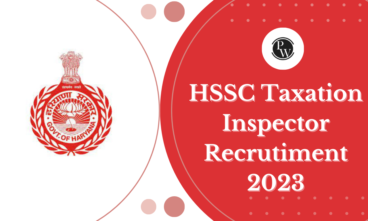 HSSC Taxation Inspector Recruitment 2023