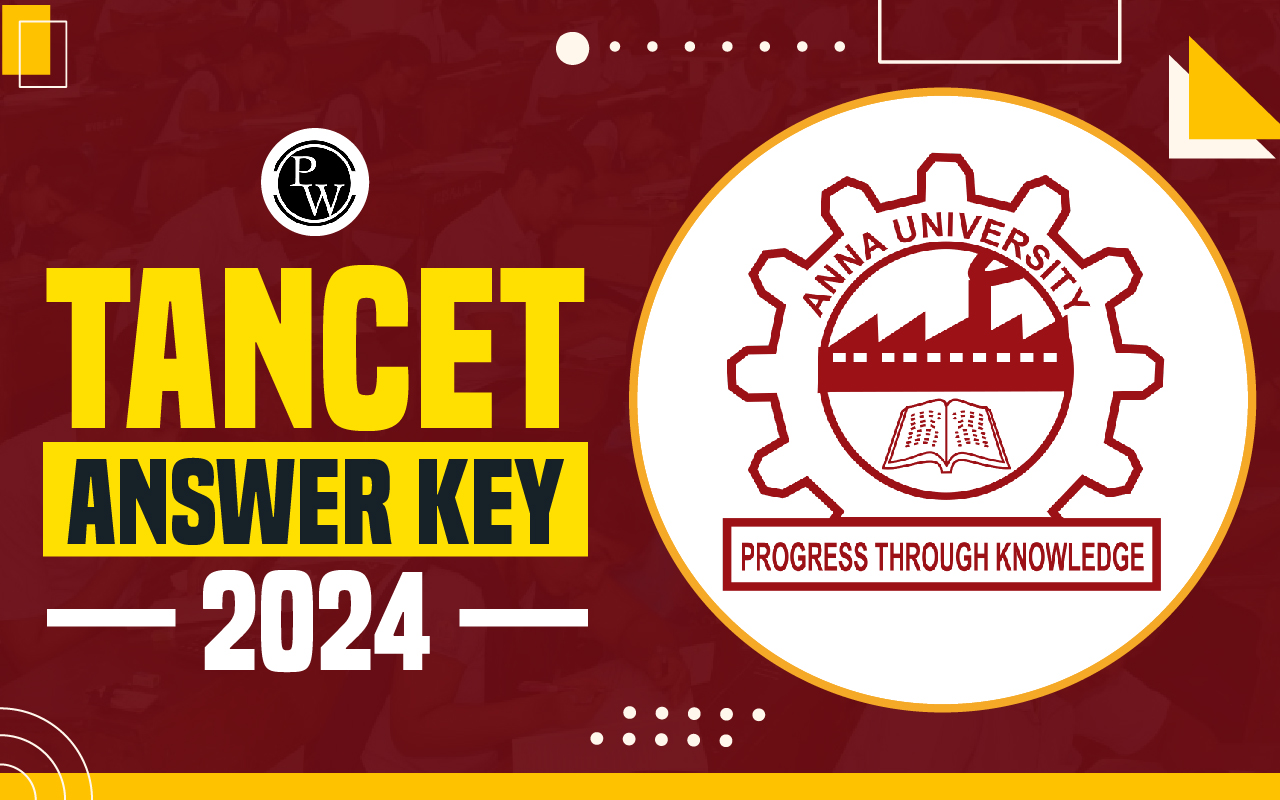 TANCET Final Answer Key 2024 to Release on March 22, Get Direct Download Link, Result Date