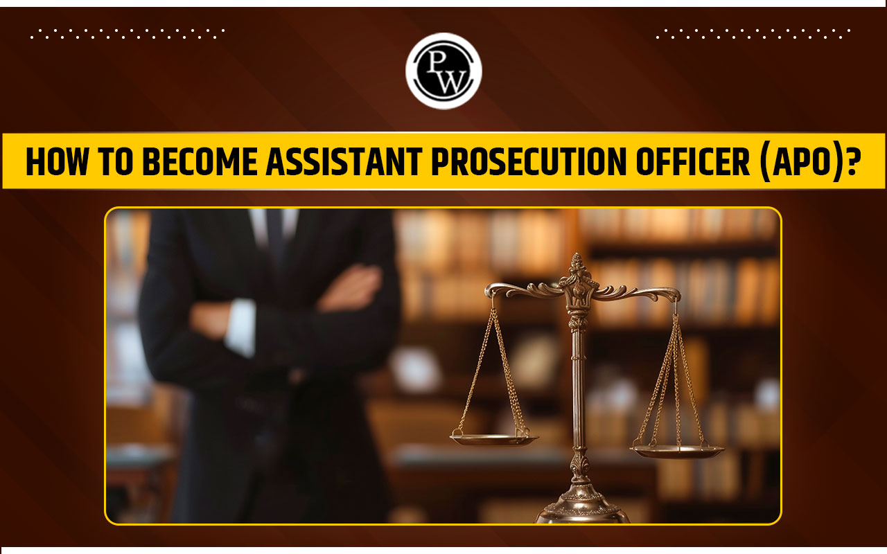 How to Become Assistant Prosecution Officer (APO)