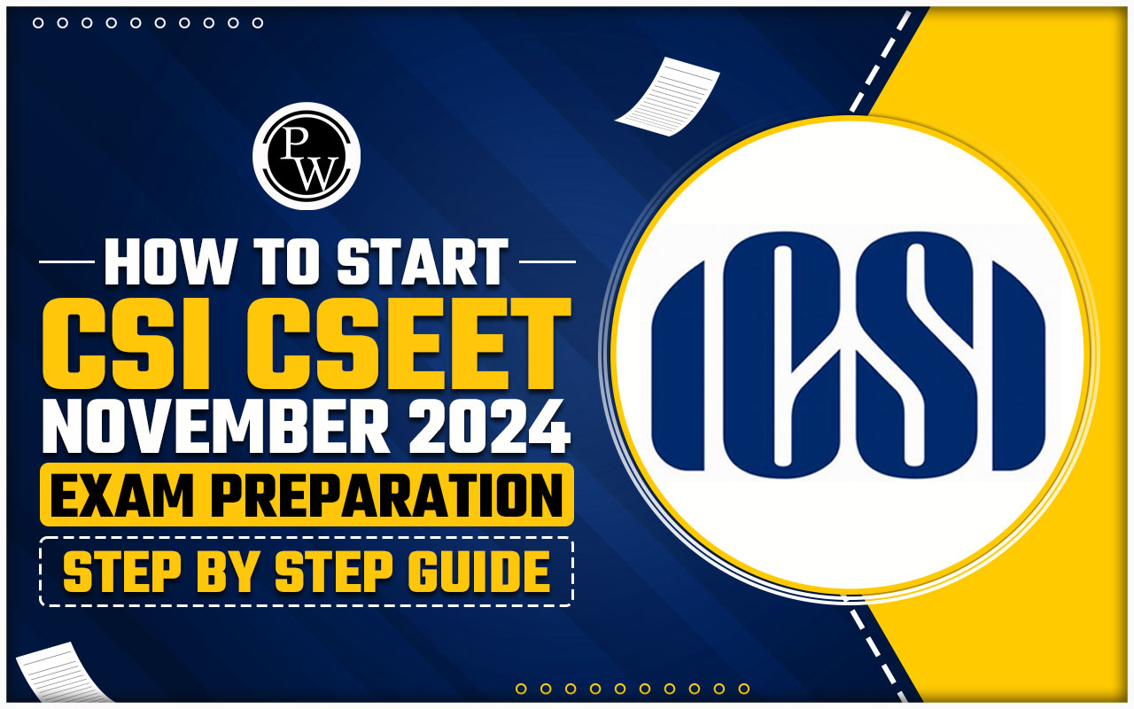 How to Start ICSI CSEET November 2024 Exam Preparation - Step-by-Step Guide
