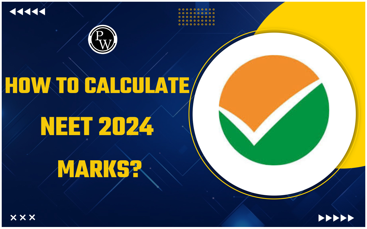 How to Calculate NEET 2024 Marks?
