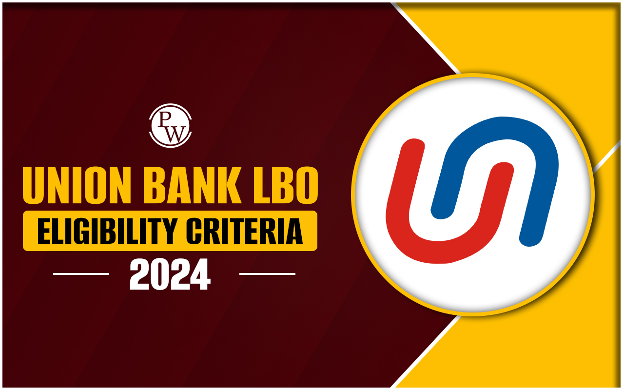 Union Bank LBO Eligibility Criteria 2024