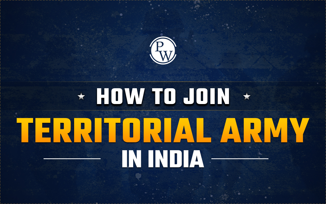 How to Join the Territorial Army in India