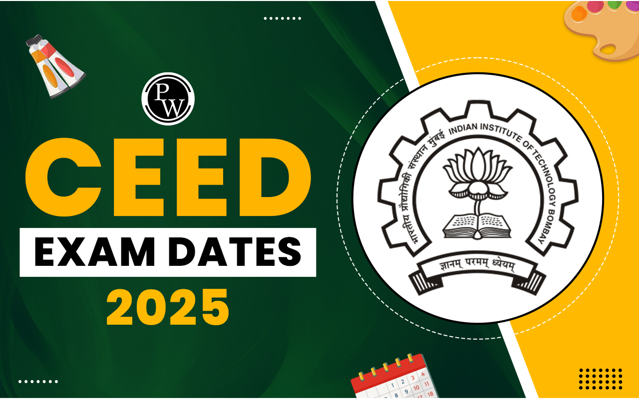 CEED Exam Dates 2024, Explore Full CEED Exam Schedule Here
