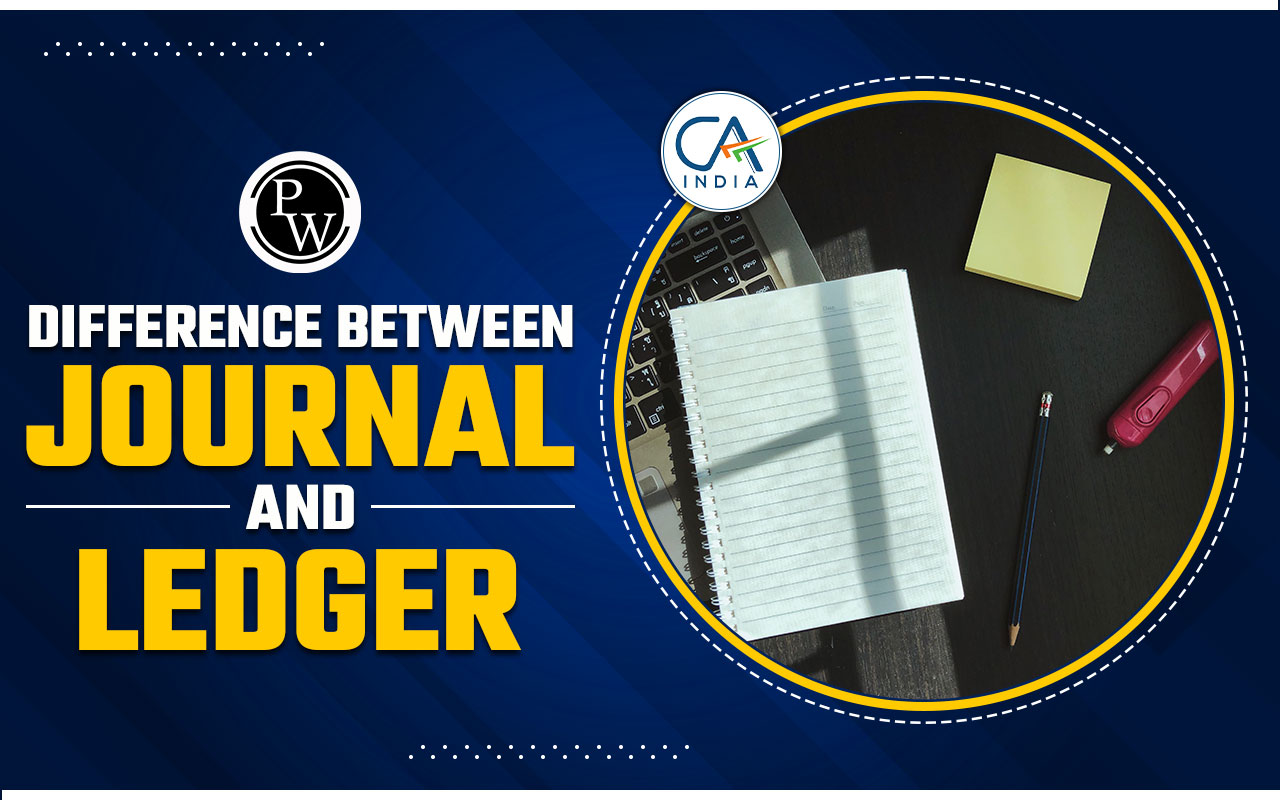 Difference Between Journal and Ledger