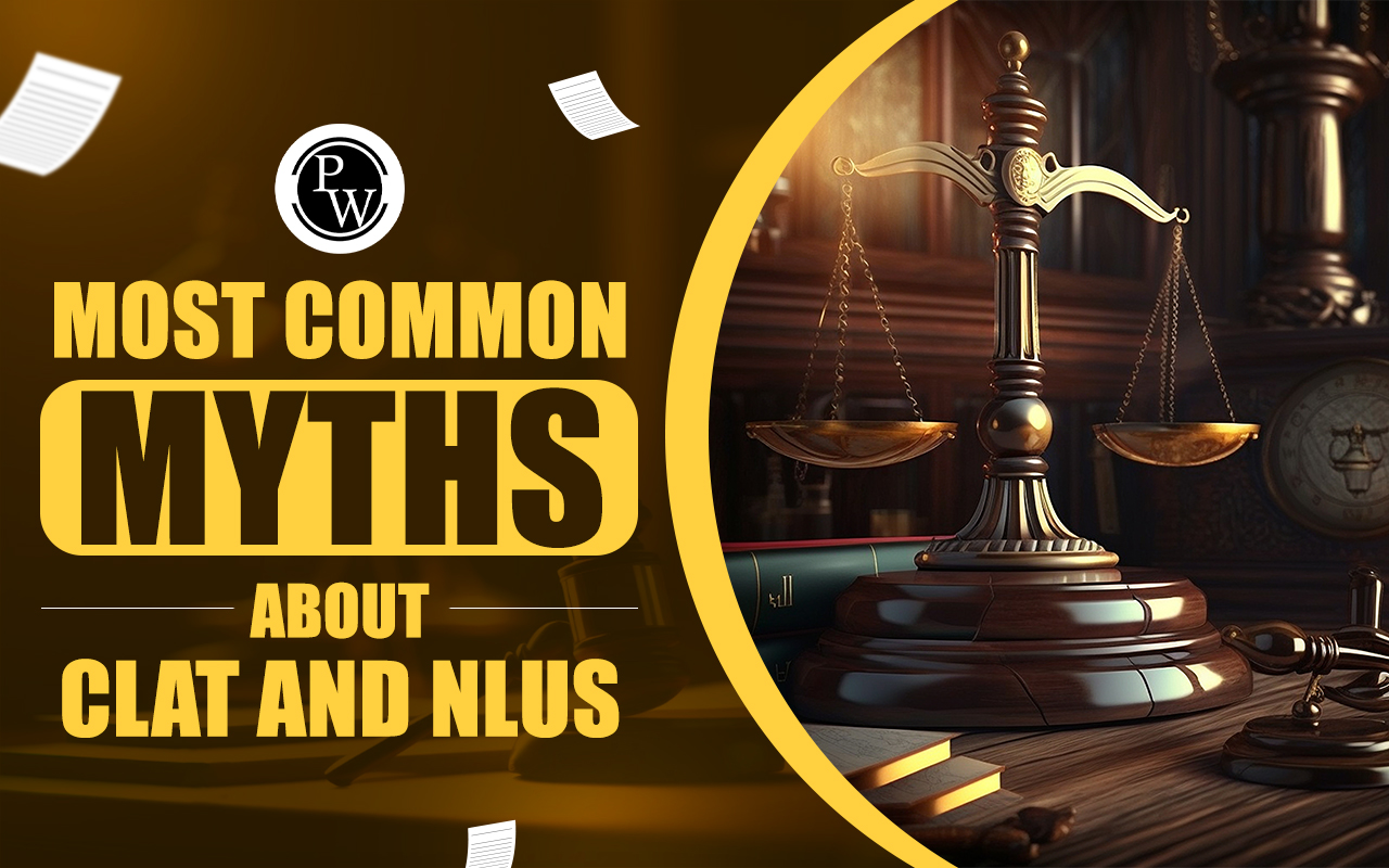 Most Common Myths about CLAT And NLUs