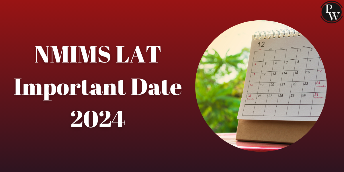 NMIMS LAT Important Date 2024