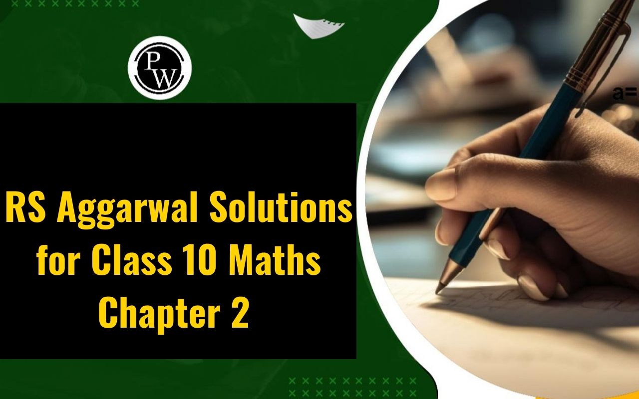 RS Aggarwal Solutions for Class 10 Maths Chapter 2 Polynomials