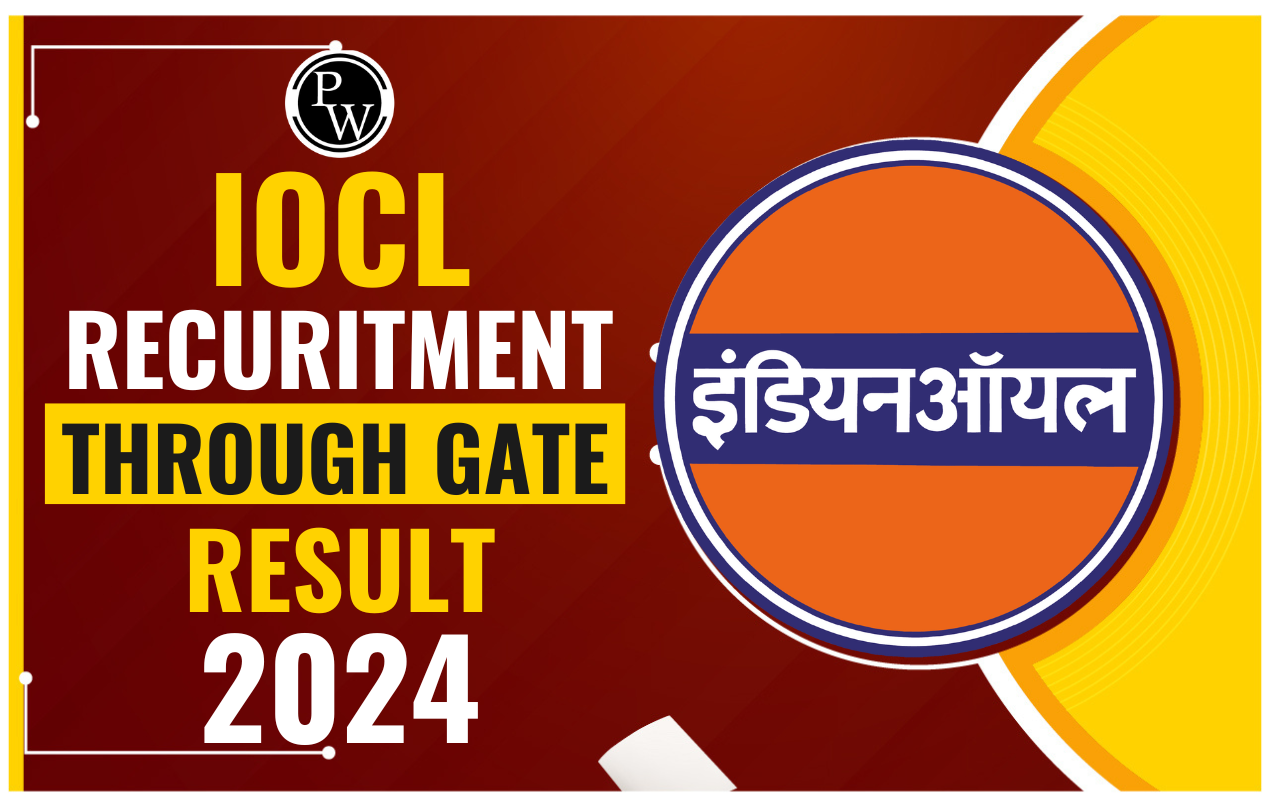 IOCL Recruitment through GATE 2024 Result