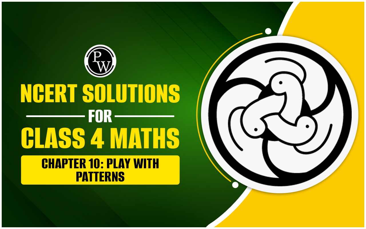 NCERT Solutions for Class 4 Maths Chapter 10