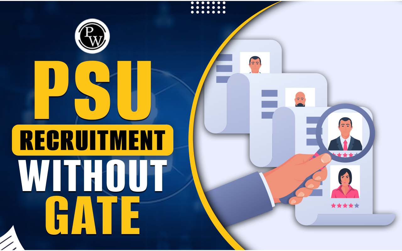 PSU Recruitment Without GATE