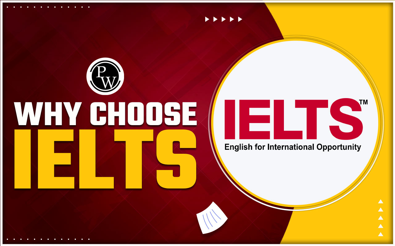 Why Choose IELTS?