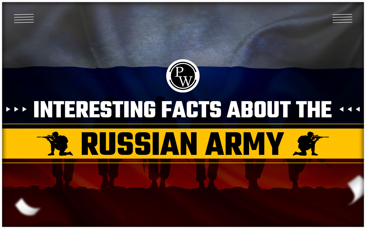 Interesting Facts About the Russian Army