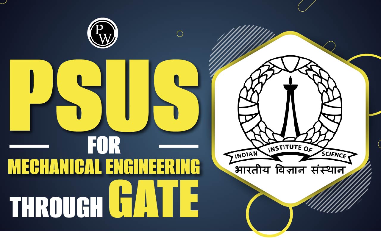 PSUs for Mechanical Engineering Through GATE