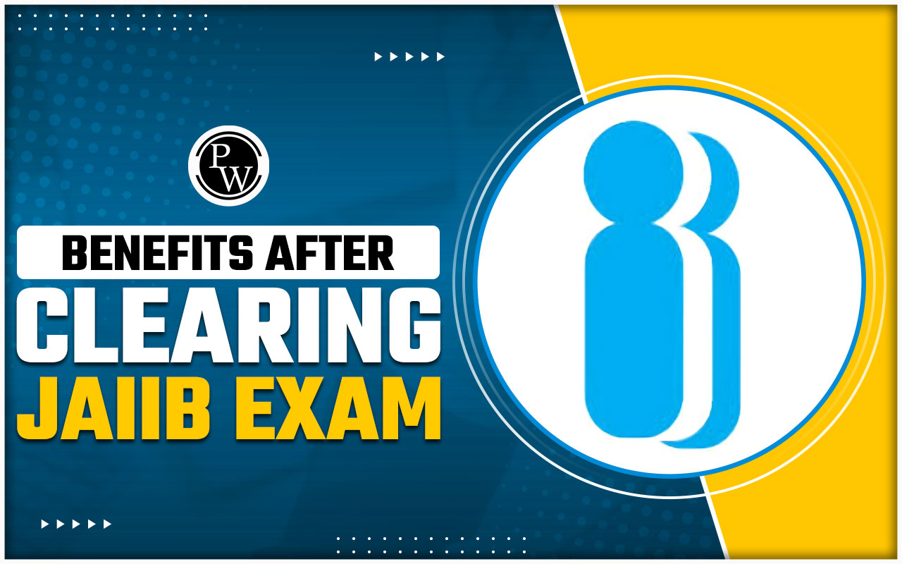 Benefits After Clearing JAIIB Exam