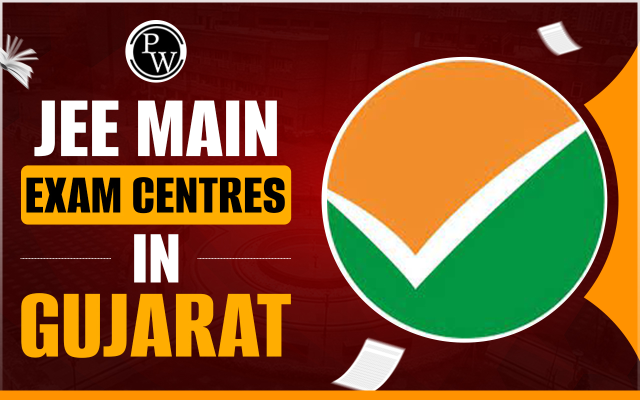 JEE Main Exam Centres In Gujarat 2025