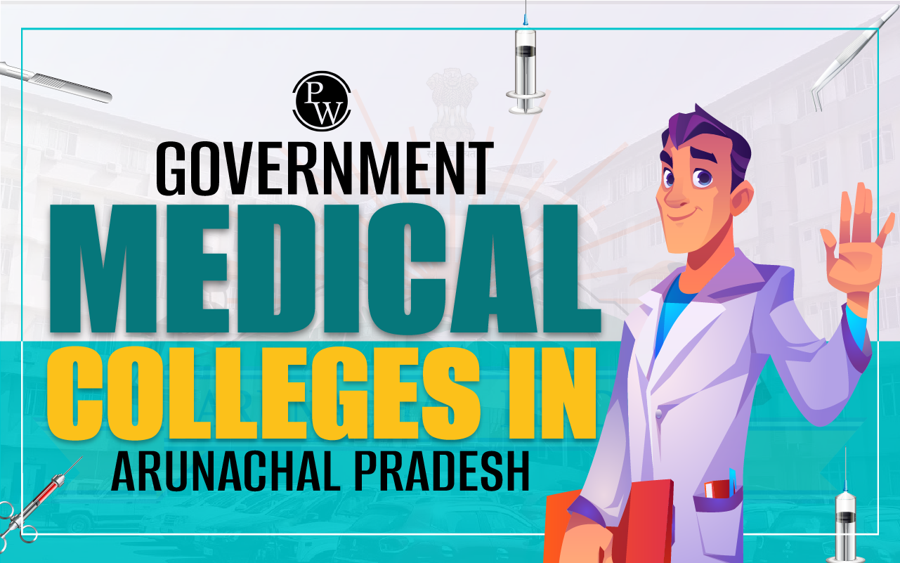 Government Medical Colleges in Arunachal Pradesh