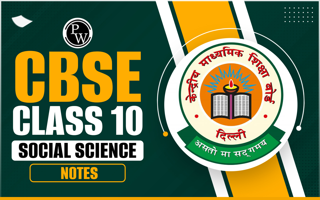 CBSE Class 10 Social Science Notes