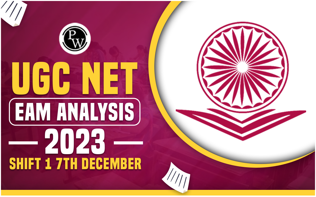 UGC NET Exam Analysis 2023 7th December Shift 1