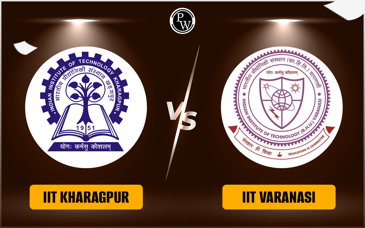 IIT Kharagpur vs IIT Varanasi