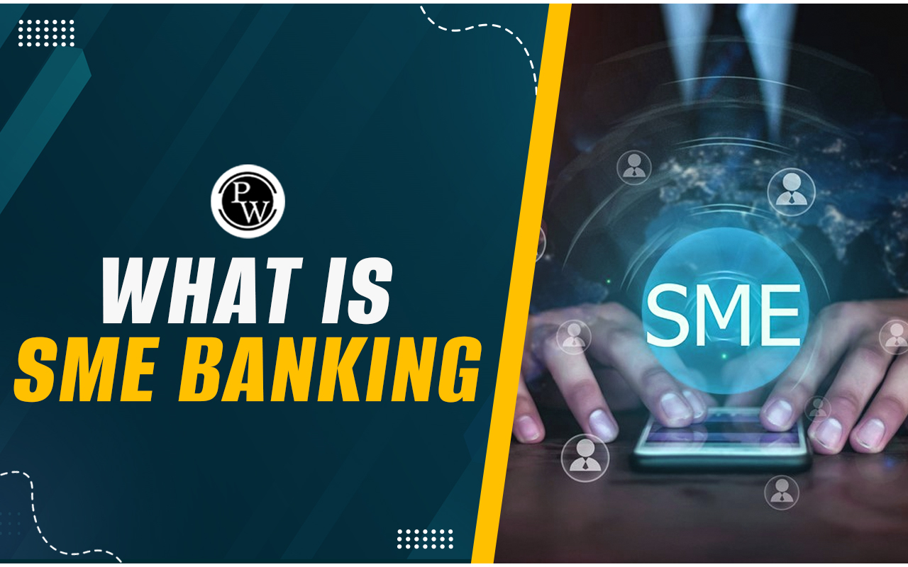 What is SME Banking?