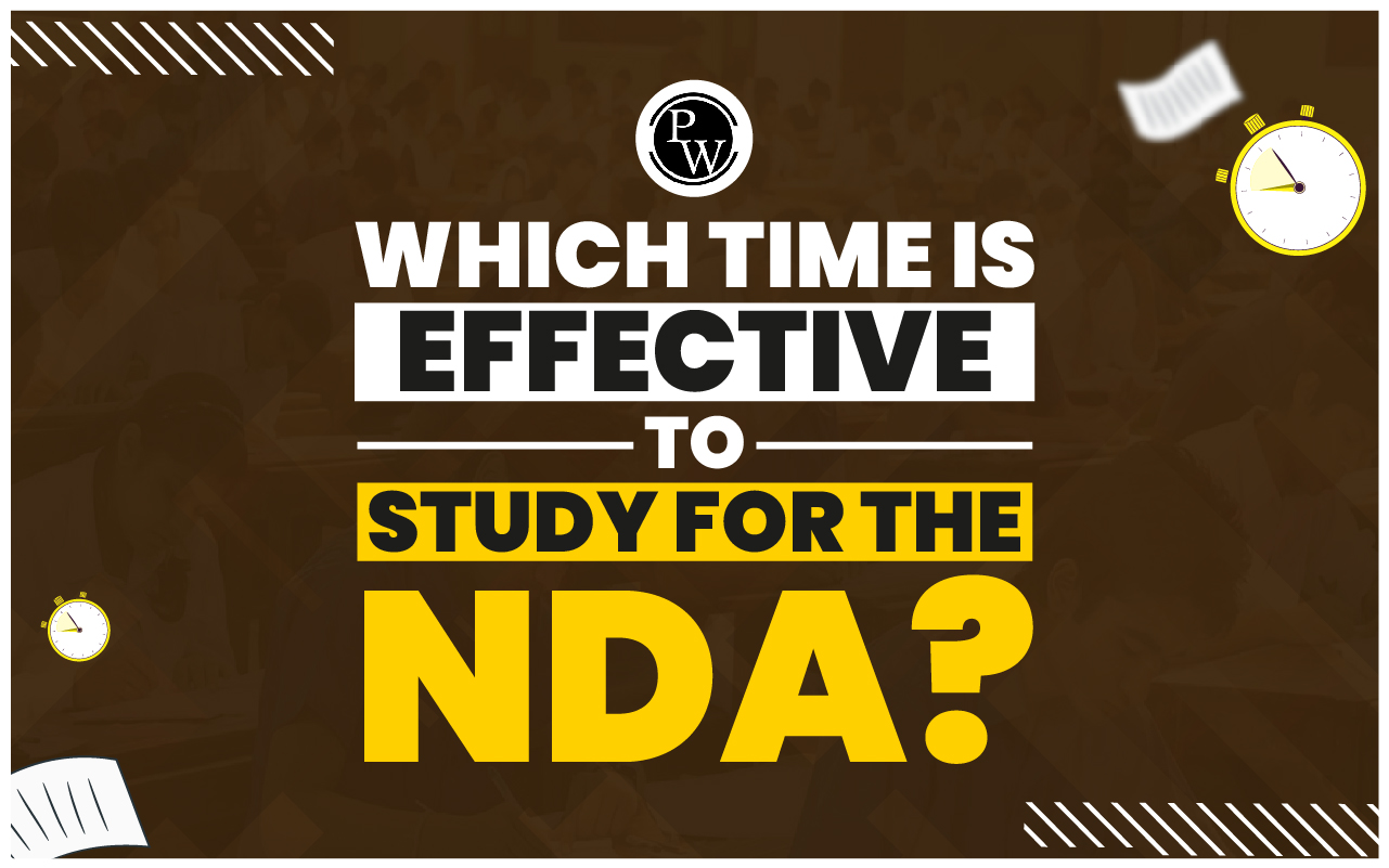 Which Time is Effective to Study for the NDA