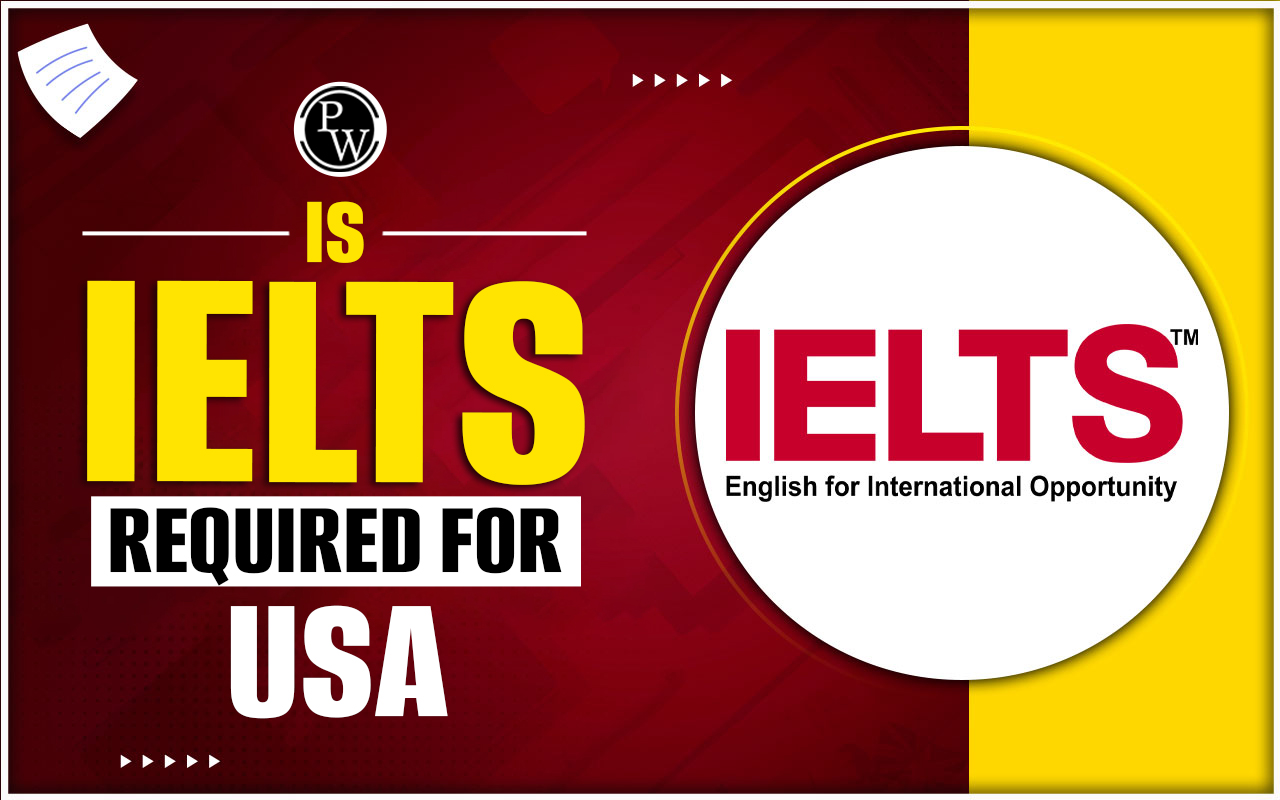Is IELTS Required for the USA